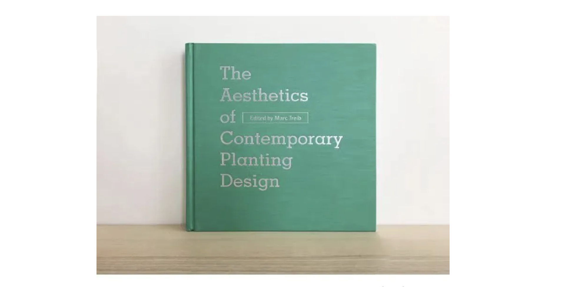 当代种植设计美学 The Aesthetics of Contemporary Planting Design